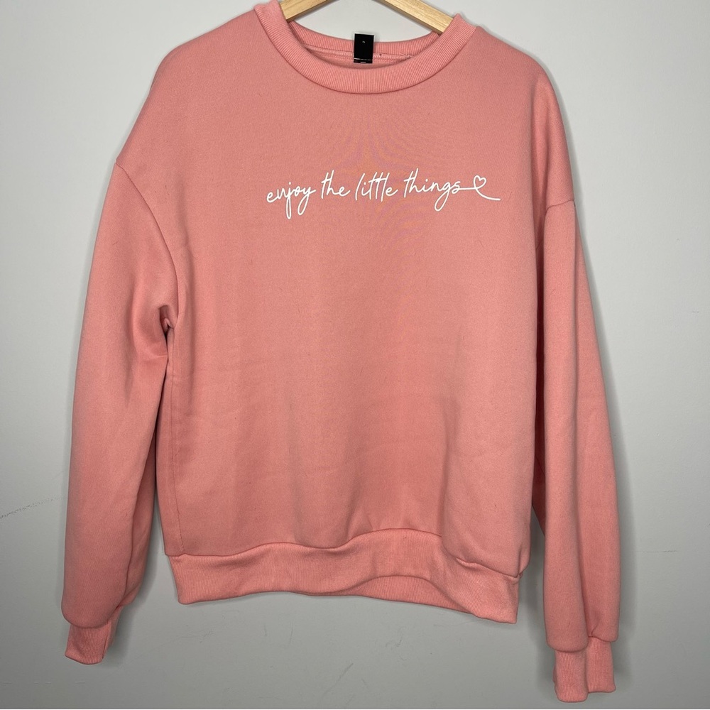 SHEIN ‘Enjoy the Little Things’ Crewneck Pink Pullover (X-Large)